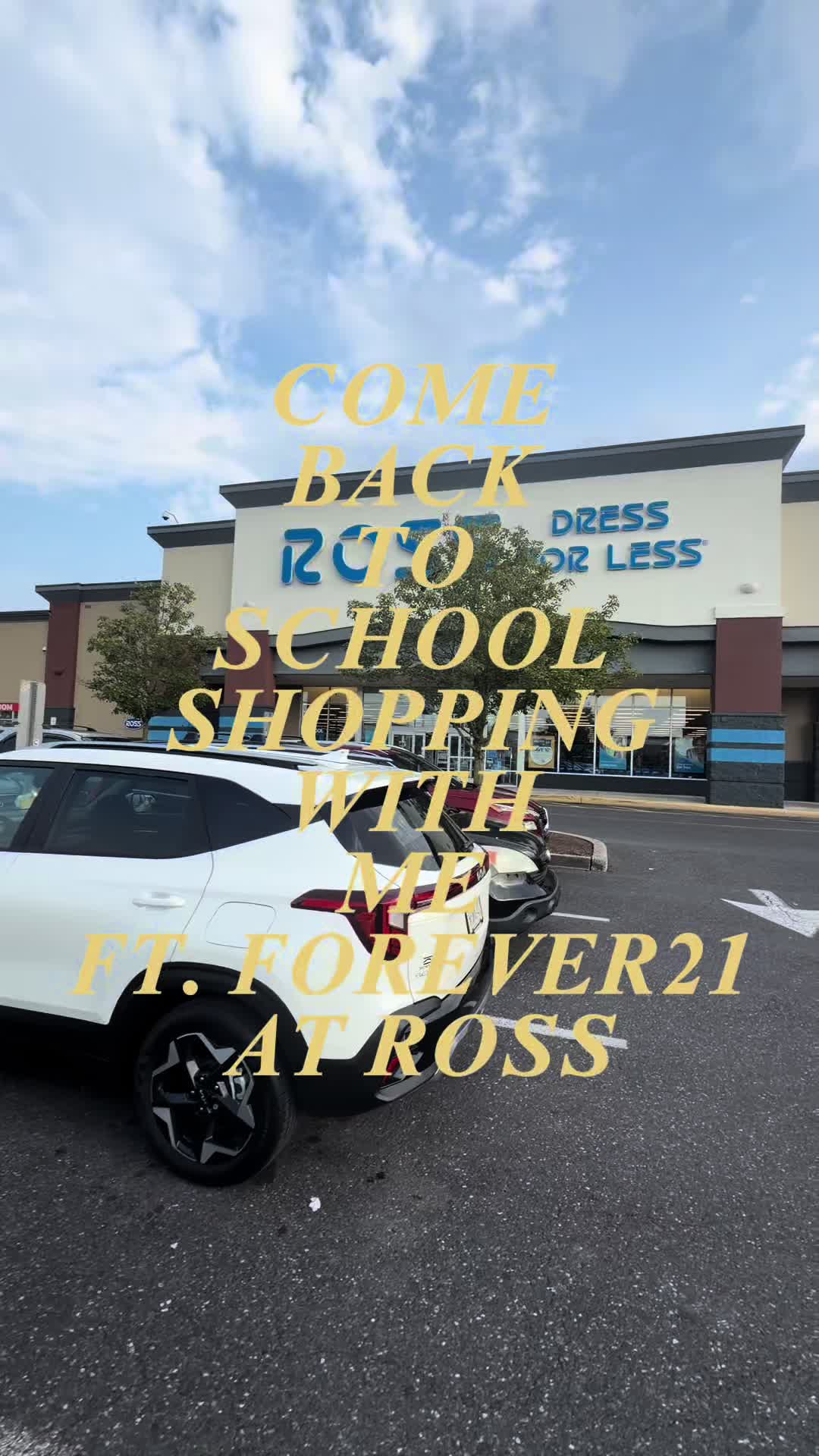 TikTok post by @nayahgrwm for Ross Dress for Less. Caption reads: Forever 21 at Ross has all your back to school....