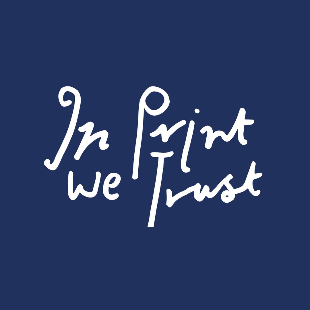 In Print We Trust