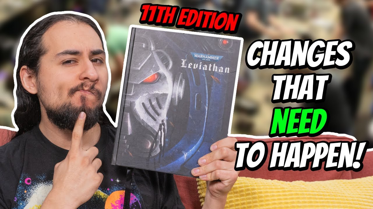 YouTube post by @EonsOfBattle for INTO THE AM. Caption reads: 40k CHANGES That NEED To Happen Next Edition!.