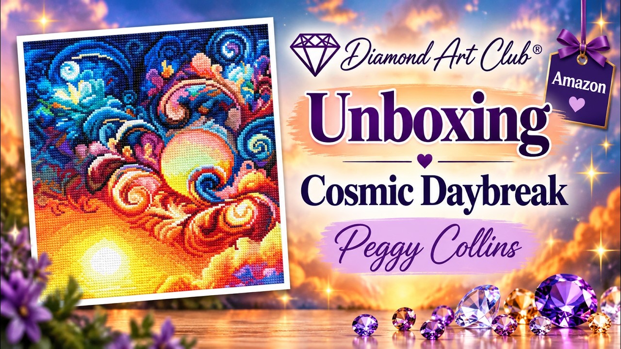 YouTube post by @DiamondsByTeeda for Pixabay. Caption reads: Diamond Art Club Amazon Unboxing | Cosmic Daybreak....