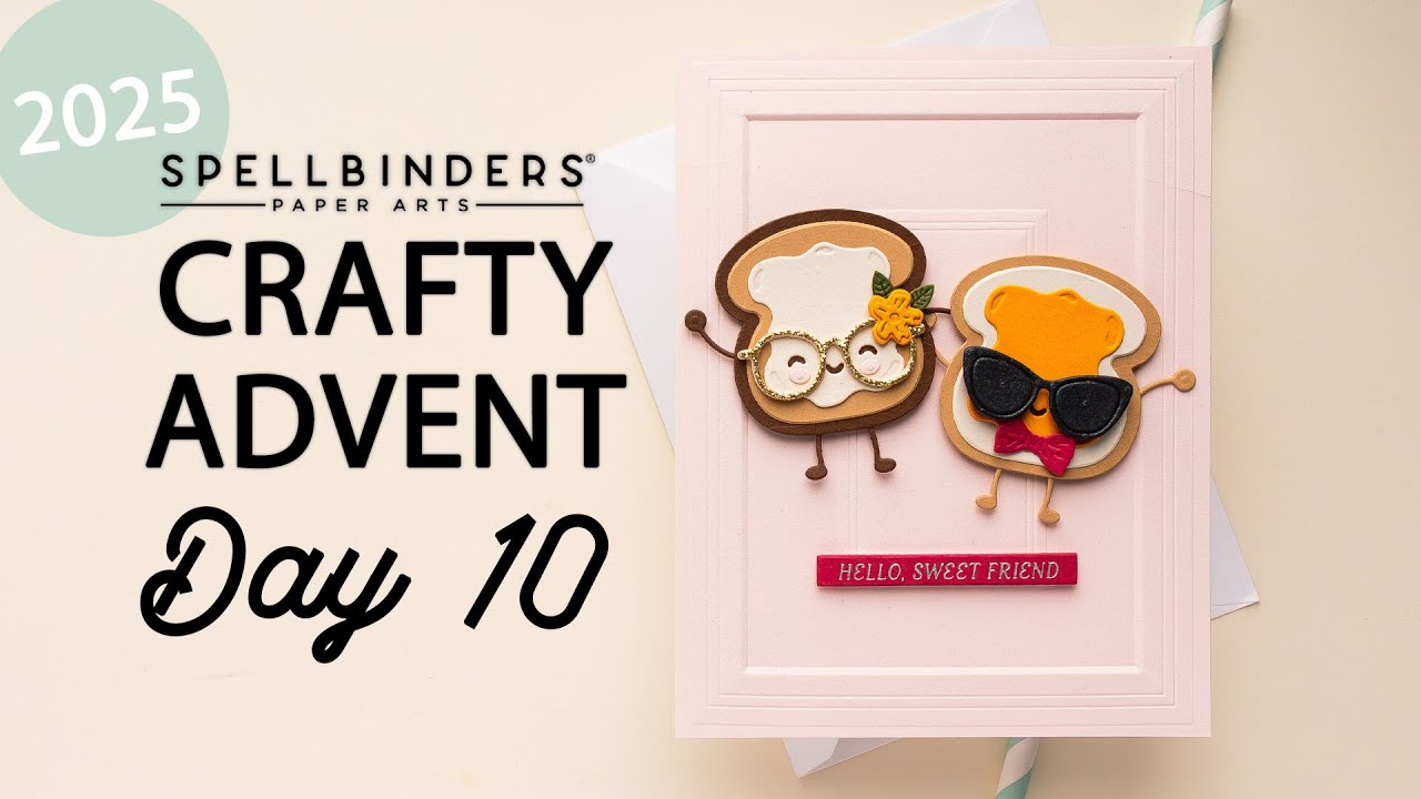 YouTube post by @Yana.Smakula for Spellbinders Paper Arts. Caption reads: Spellbinders 2025 Crafty Advent Calendar - Day 10.