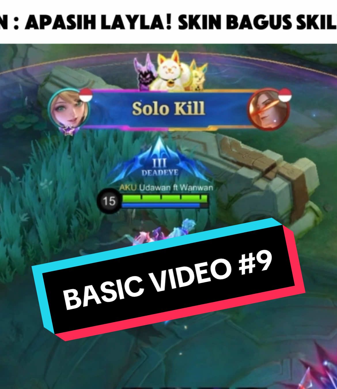 TikTok post by @udawanftwanwan for Mobile Legends. Caption reads: Akibat meremehkan Layla Nexus Sea! #laylanexussea....