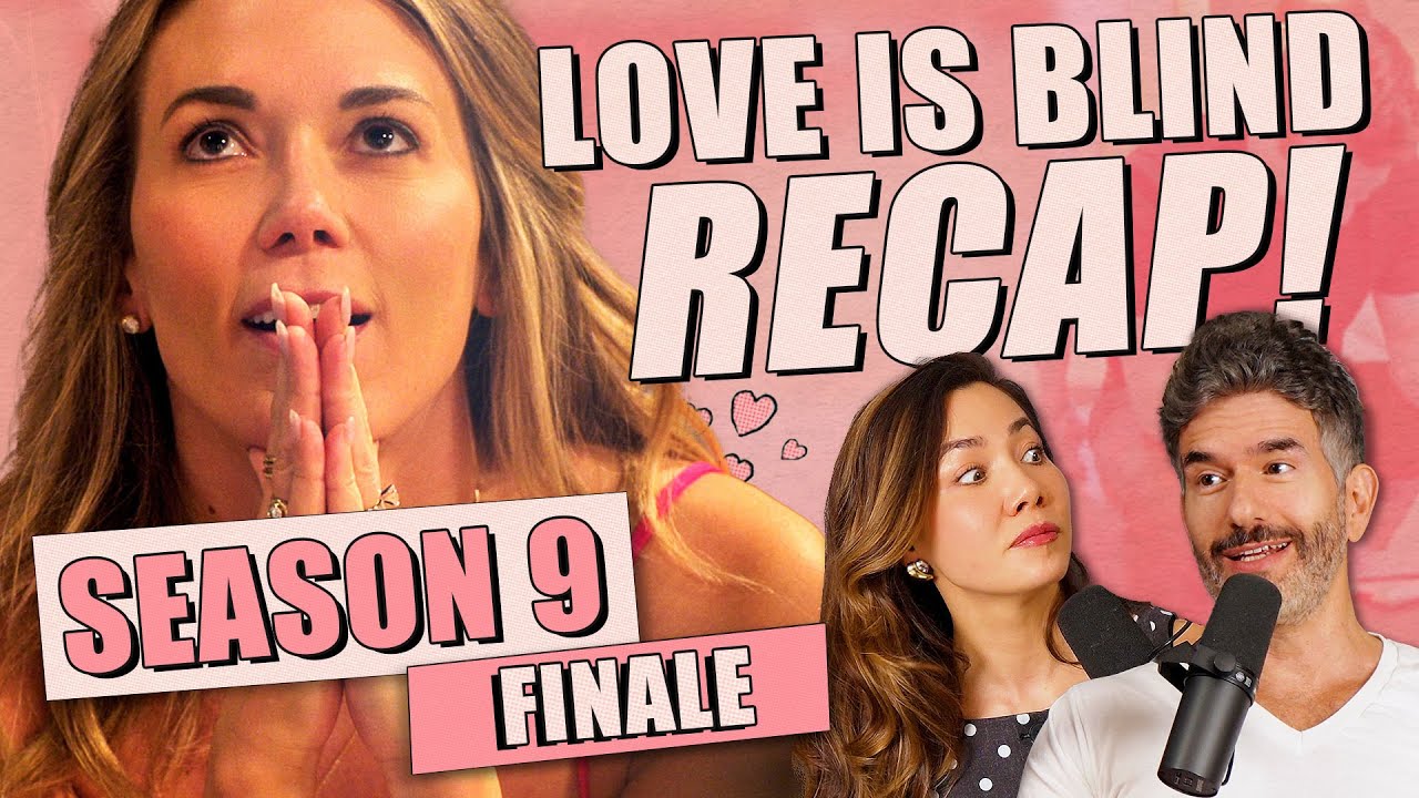 YouTube post by @dearshandy for Perelel. Caption reads: Love Is Blind S9: FINALE - Recap & Review - Ep 420....