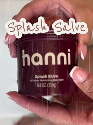 TikTok post by @jenoline for Hanni Bodycare. Caption reads: [Hanni Official] Splash Salve In-Shower....