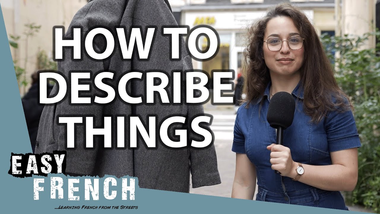 YouTube post by @EasyFrench for italki. Caption reads: How to Describe Things in French (Beginner....