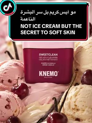 TikTok post by @fofosy924 for Knemo Beauty. Caption reads: #knemo #sweetclean #gelatocleanser #cherryvanilla....
