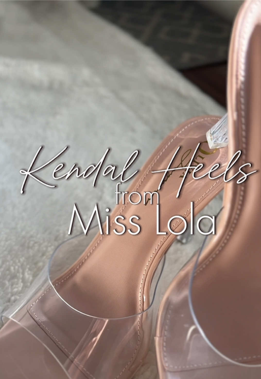 TikTok post by @ericka_gx for Miss Lola. Caption reads: The perfect clear heel! 😍@MISS LOLA OFFICIAL....