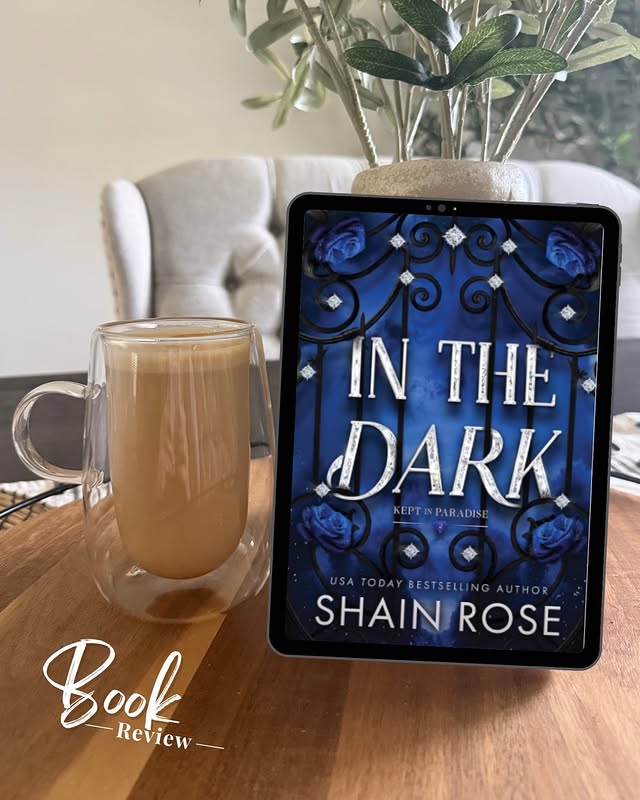 Instagram post by @_bookish_feed_ for NetGalley. Caption reads: ARC Review In the Dark By: Shain Rose Series: Kept....
