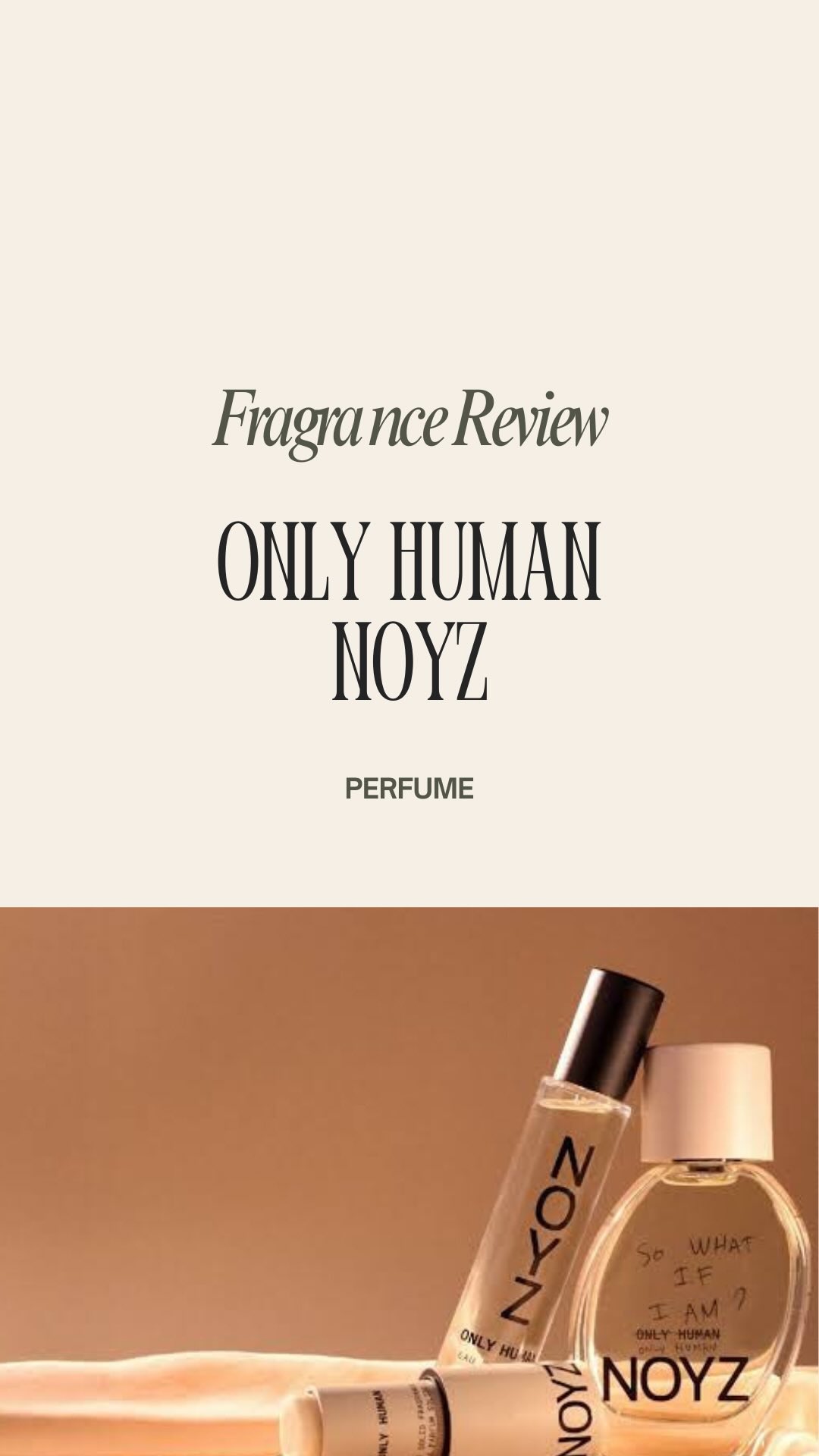 Instagram post by an influencer for NOYZ. Caption reads: PR | Only Human by Noyz is the perfect blend of....