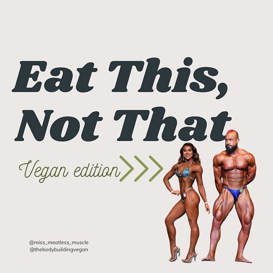 Instagram post by @miss_meatless_muscle for Beyond Meat. Caption reads: Eat This, Not That! VEGAN EDITION!
If you are a....