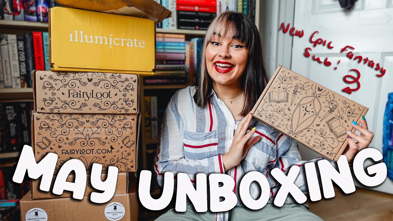 YouTube post by @BeccaandTheBooks for FairyLoot. Caption reads: May Book Unboxing! Fairyloot, Illumicrate, Special....