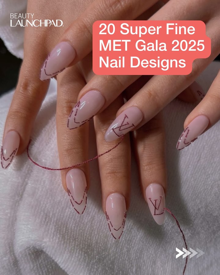 Instagram post by @nailpromagazine for Beauty Launchpad. Caption reads: ✨ The 2025 Met Gala wasn’t just a celebration of....