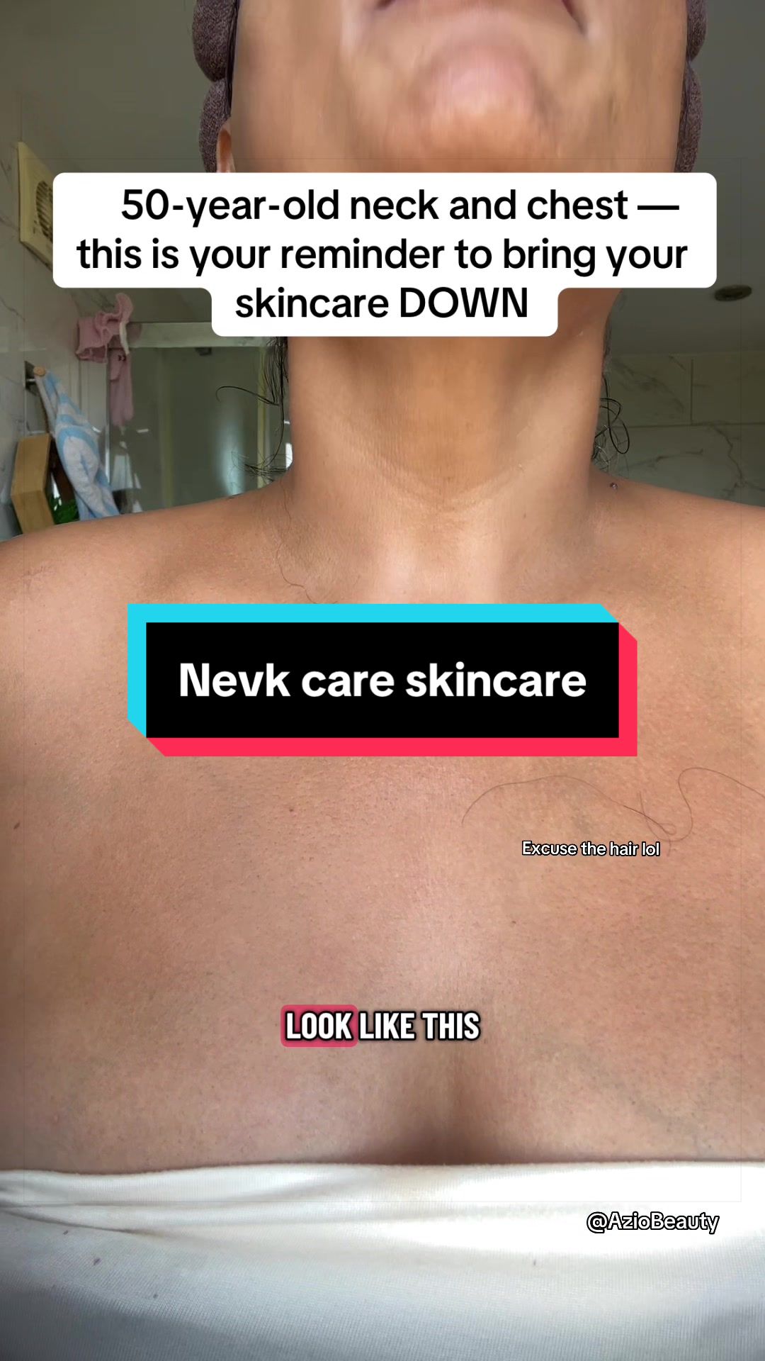 TikTok post by @sheena.tiktok76 for Azio Beauty. Caption reads: 50 and showing the neck AND chest! 😂 Consistency,....