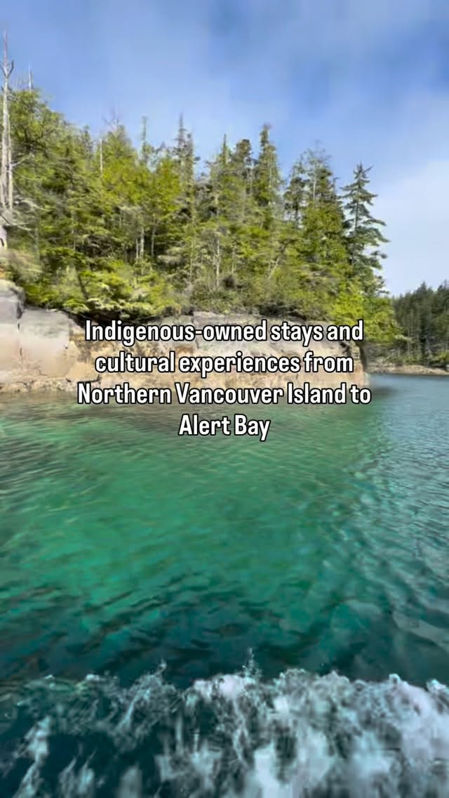 Instagram post by @vancouverislandnorth for Destination British Columbia. Caption reads: Experiencing Indigenous culture and hospitality....