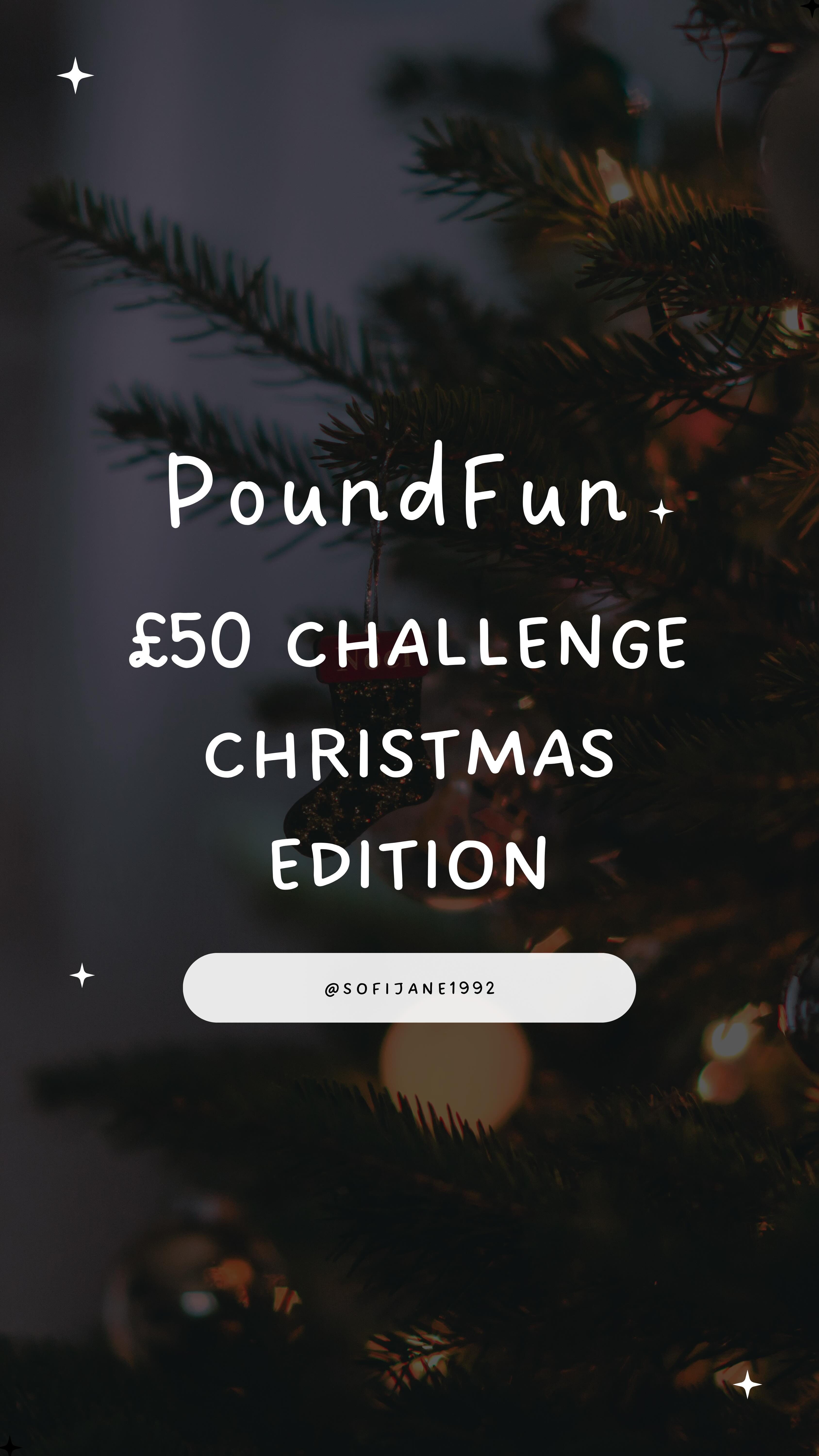 Instagram post by @sofijane1992 for PoundFun. Caption reads: 🎄✨ The £50 PoundFun Christmas Challenge ✨🎄

This....