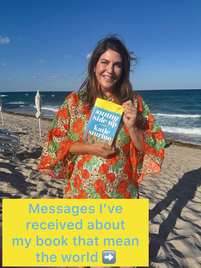 Instagram post by @katiesturino for Celadon Books. Caption reads: If Sunny Side Up was joyful or inspirational or....