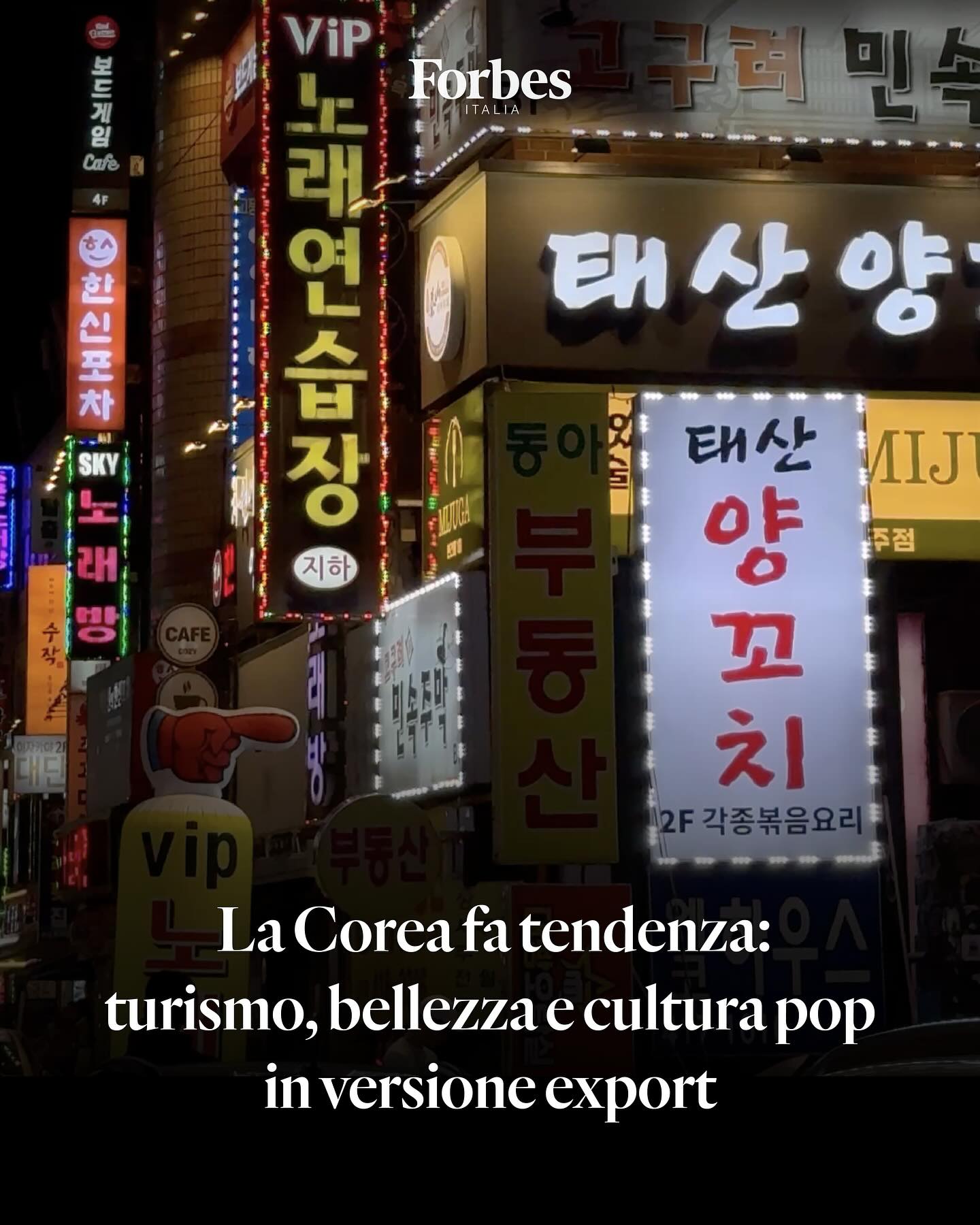 Instagram post by @robertoderosa for Forbes. Caption reads: La Corea del Sud è al centro della scena....