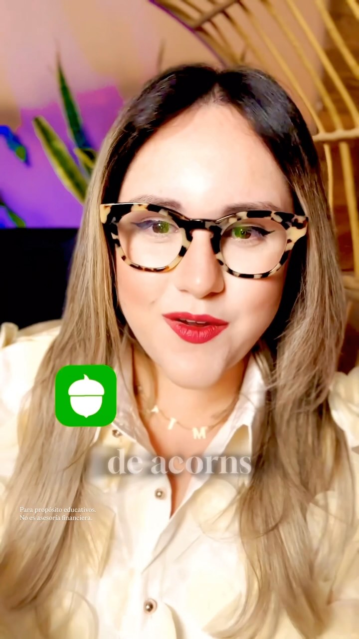 Instagram post by @holacamilapaola for Acorns. Caption reads: La app que transforma tus centavos en metas....