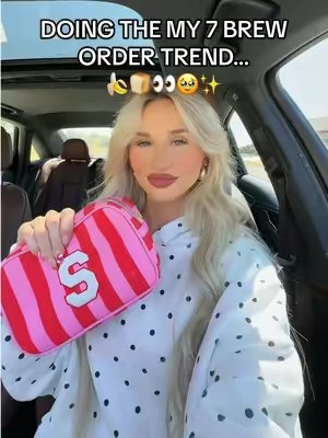 TikTok post by @sydneyrenayeverhart for 7 Brew. Caption reads: DOING THE MY @7brewcoffee ORDER TREND (GONE....