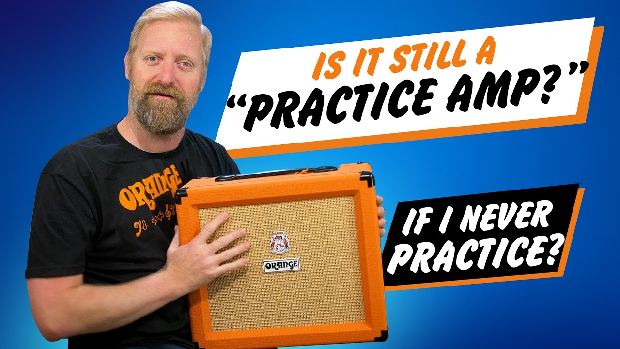 YouTube post by @60CycleHumcast for Orange Amplifiers. Caption reads: It's not a "Practice Amp" IF YOU NEVER PRACTICE.