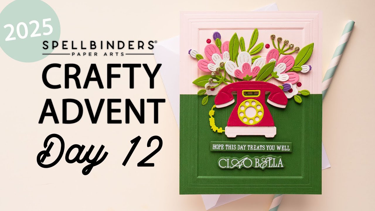 YouTube post by @Yana.Smakula for Spellbinders Paper Arts. Caption reads: Spellbinders 2025 Crafty Advent Calendar - Day 12.