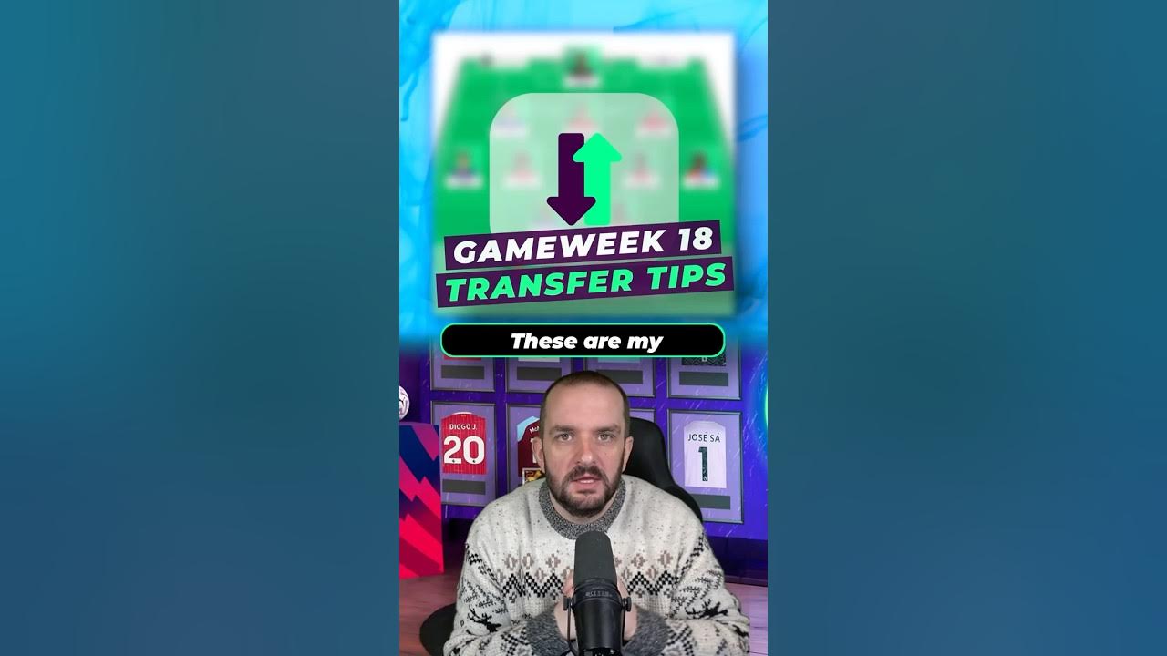 YouTube post by @LetsTalkFPL for Premier League. Caption reads: [...] Tips for Gameweek 18 #fpl....
