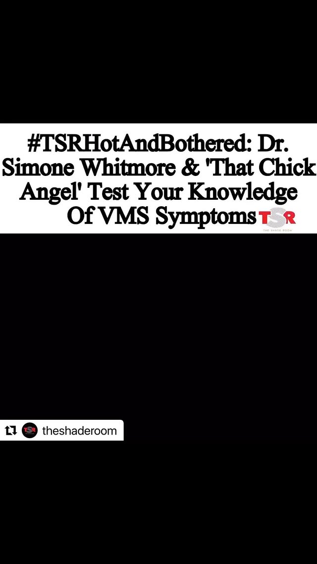Instagram post by @drsswhit for The Shade Room. Caption reads: [...] can about VMS & Menopause! Thanks....