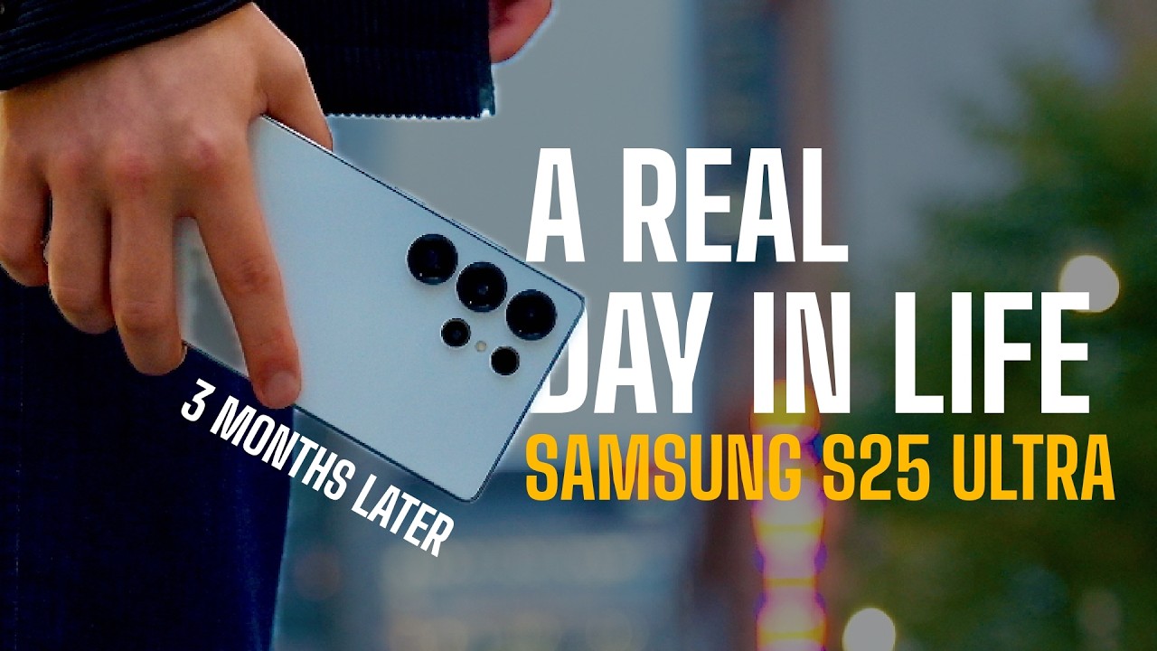 YouTube post by @Upwards._ for MagBak. Caption reads: Samsung S25 Ultra, 3 Months Later! - A Real Day in....