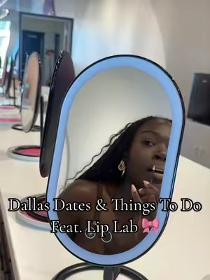 TikTok post by @xoxofunmilayo for Lip Lab. Caption reads: gifted by Lip Lab Dallas Dates & Things To Do 💋✨....