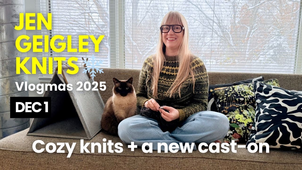 YouTube post by @JenGeigleyKnits for Babylon Leather. Caption reads: VLOGMAS DAY 1 2025 | December countdowns, cozy....