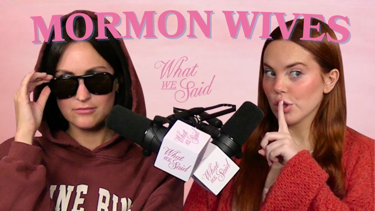 YouTube post by @whatwesaidpodcast for Dreamland Baby. Caption reads: SECRET LIVES OF MORMON WIVES.