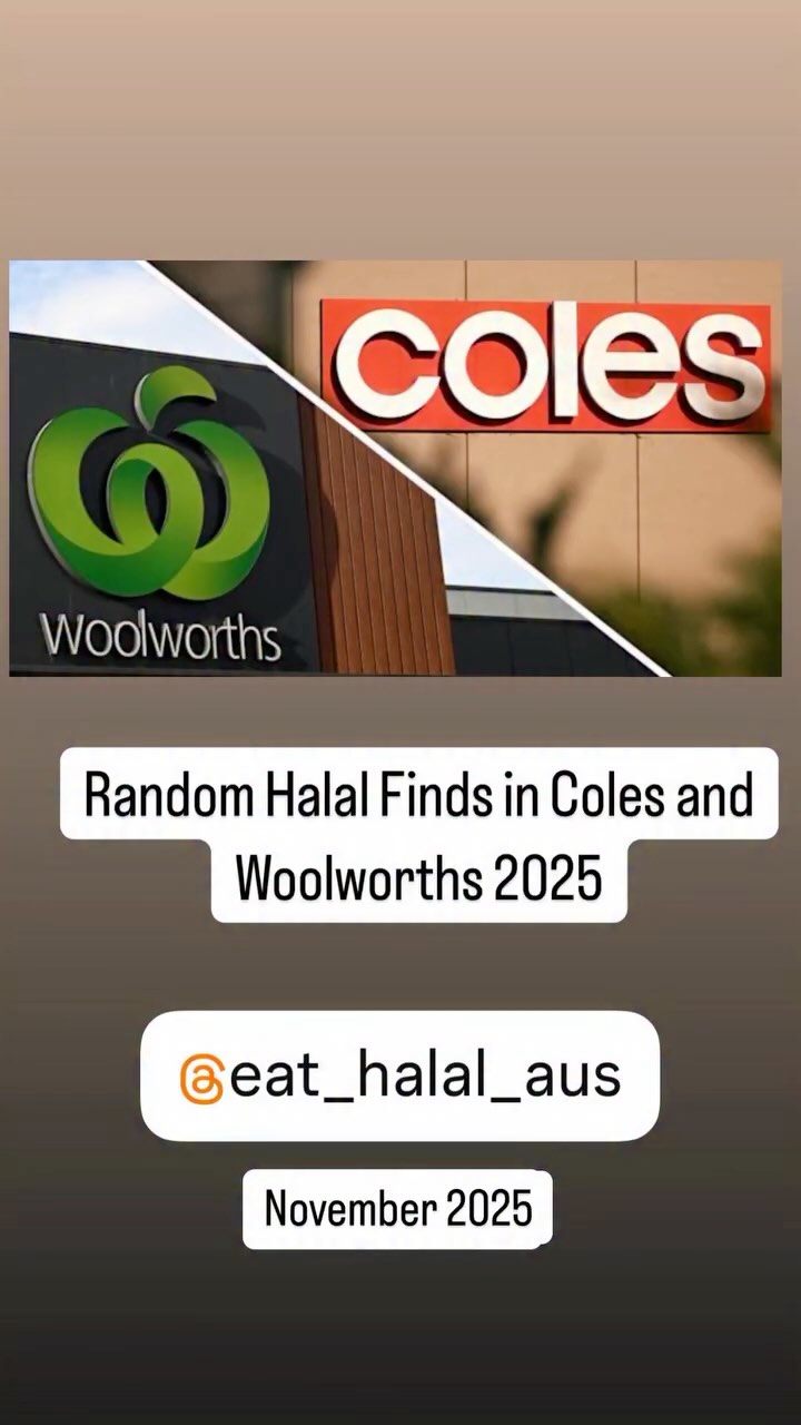 Instagram post by @eat_halal_aus for Woolworths. Caption reads: Random halal finds from @coles and @woolworths_au....