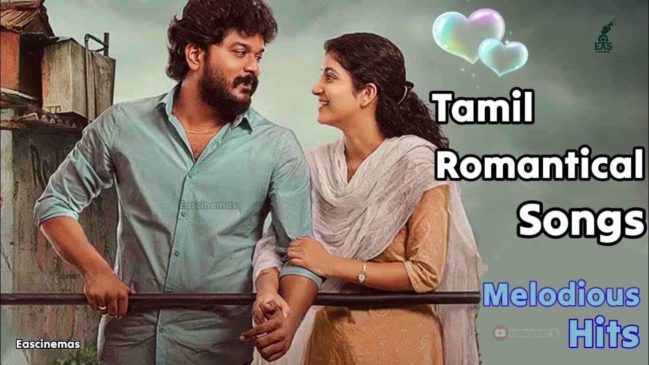 YouTube post by @EASCINEMAS for Dailymotion. Caption reads: Tamil Romantic Songs | Melodious Songs | Tamil....
