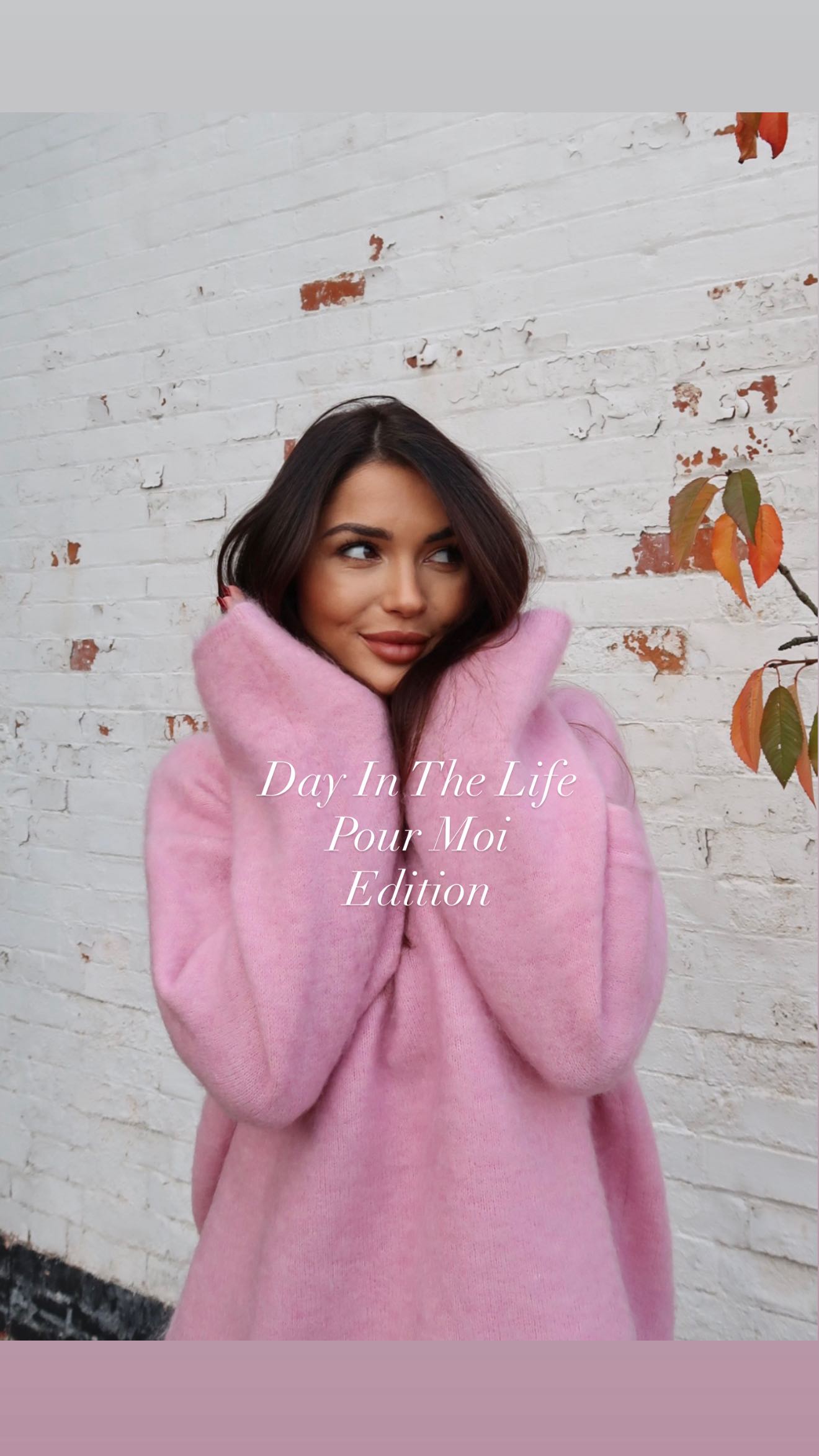 Instagram post by @lovefromreyn for Pour Moi. Caption reads: You guys asked for more day in the life vids so....