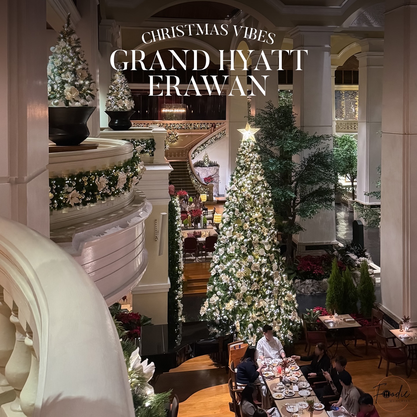 Instagram post by @foodie.munchies for Hyatt. Caption reads: Christmas vibes ที่ Grand Hyatt Erawan....