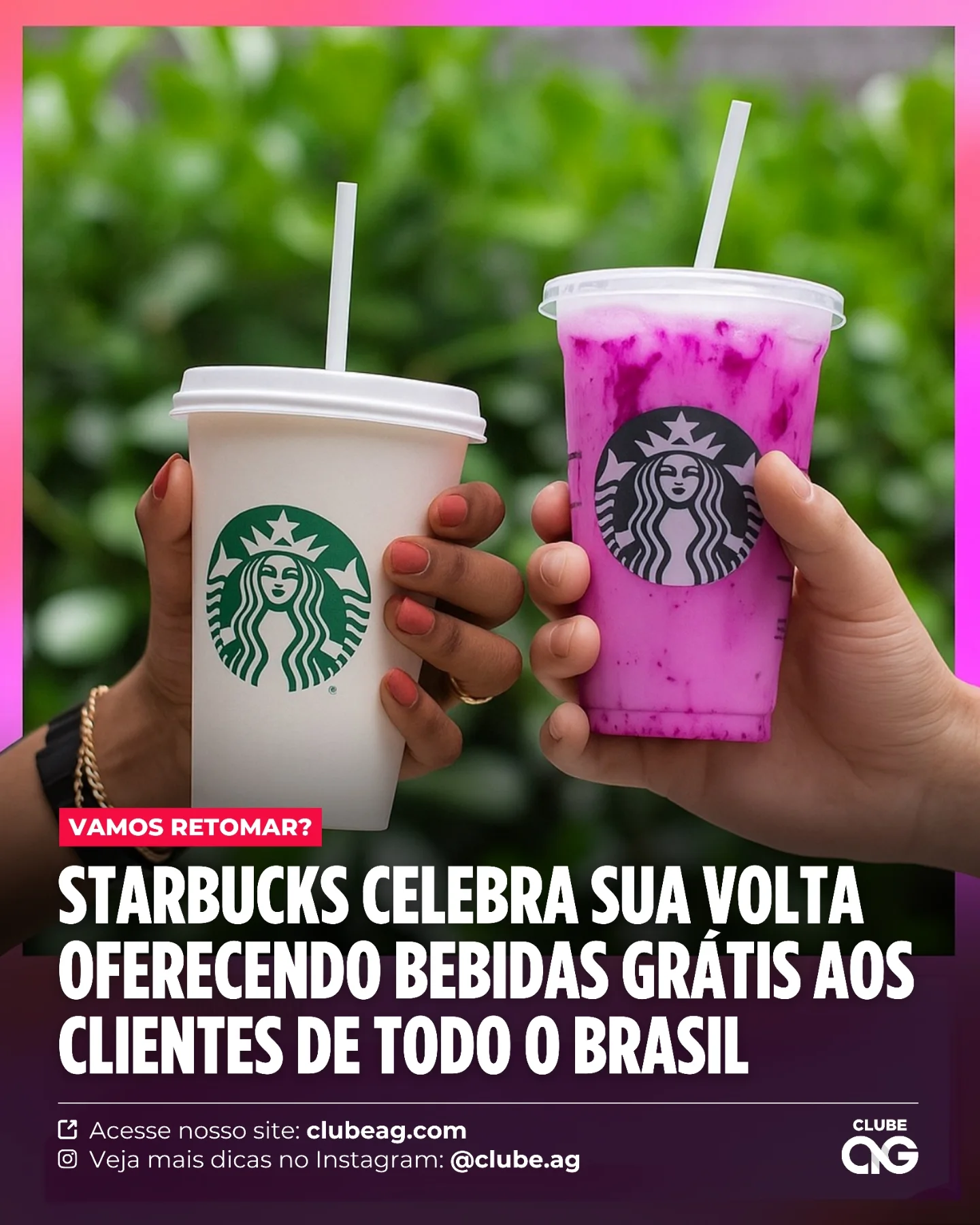 Instagram post by @clube.ag for Starbucks. Caption reads: ☕ A Starbucks anunciou o início de um novo....
