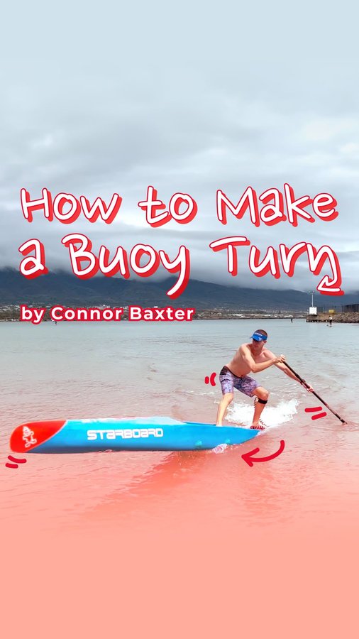 Instagram post by @conbax for Starboard. Caption reads: Master the Buoy Turn with @conbax! 🌊 To watch the....