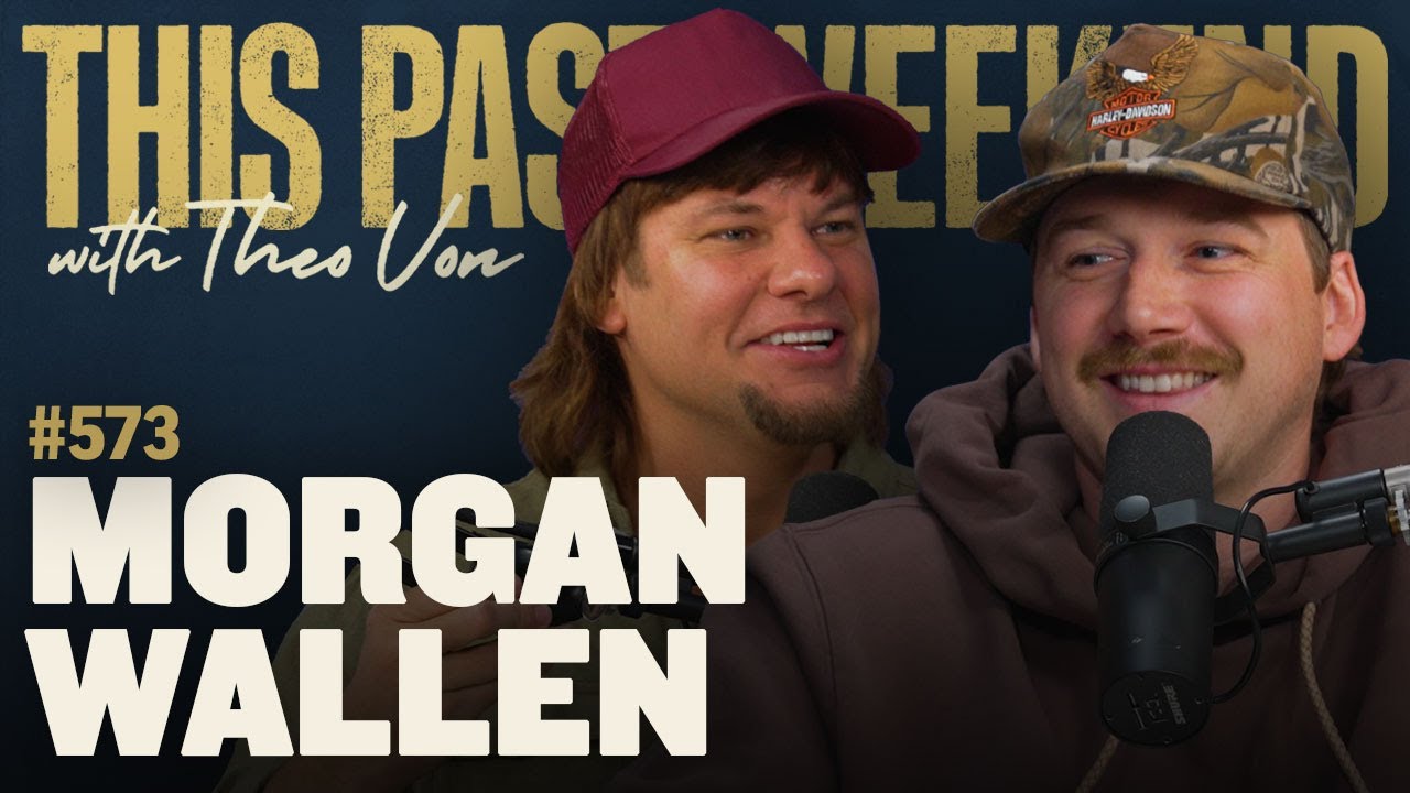 YouTube post by @TheoVon for MANSCAPED. Caption reads: Morgan Wallen | This Past Weekend w/ Theo Von .