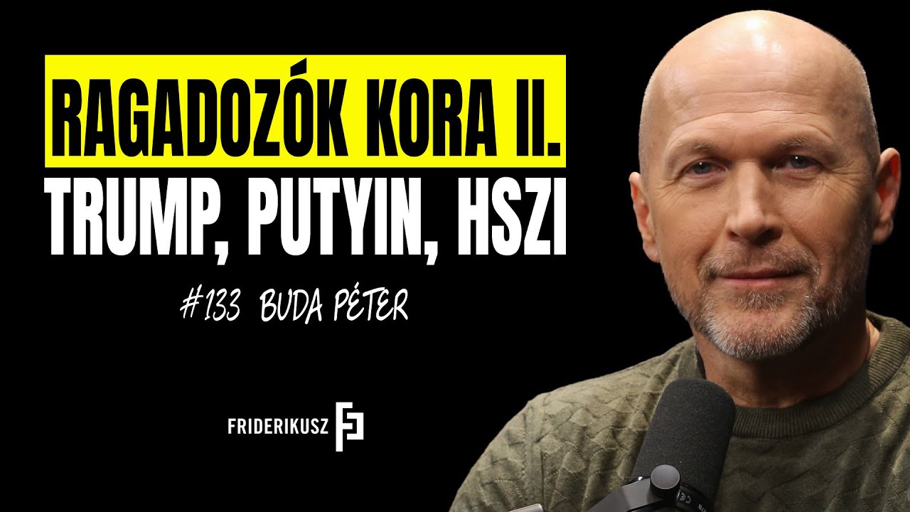 YouTube post by @FriderikuszPodcast for Deezer. Caption reads: Age of Predators II” – with Péter Buda, national....