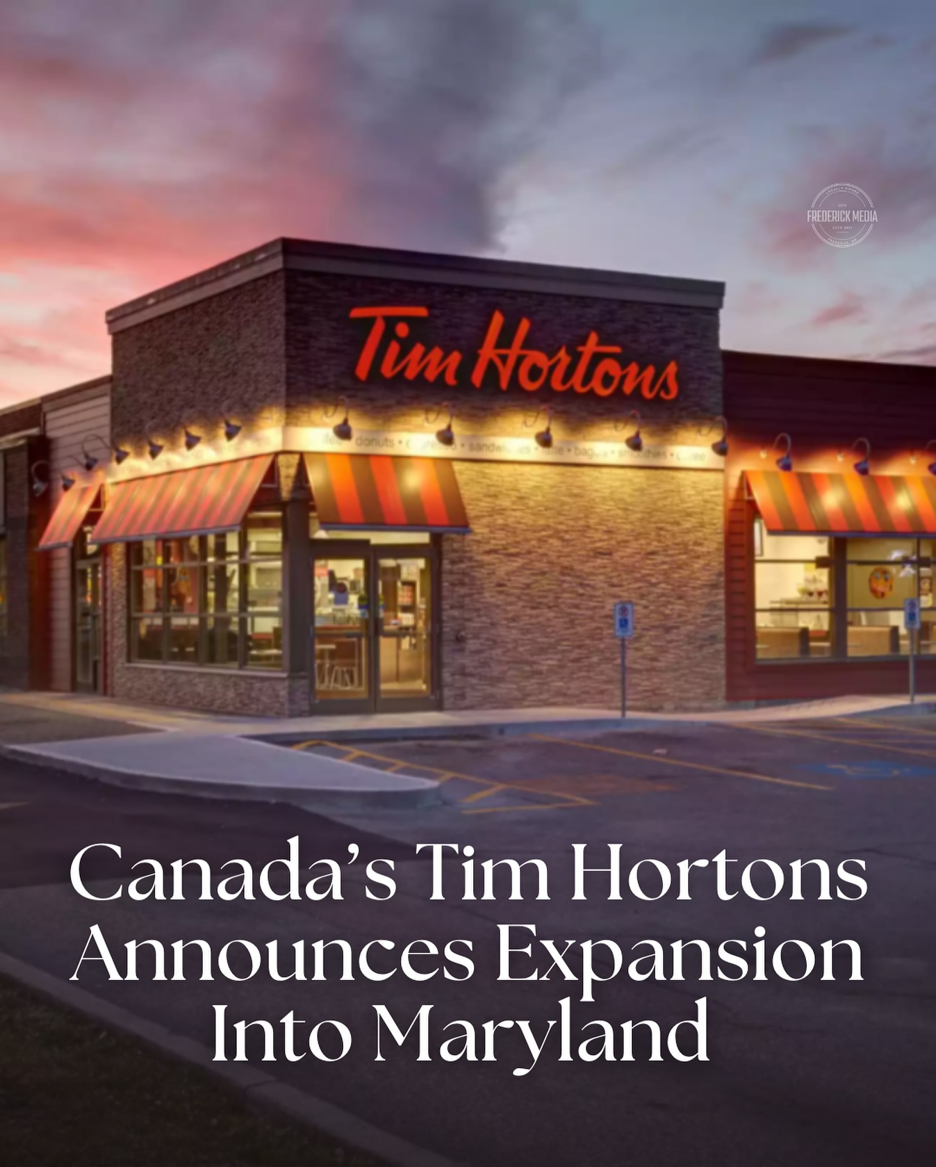 Instagram post by @frederickcitymedia for Tim Hortons. Caption reads: Canadian coffeehouse chain Tim Hortons is planning....