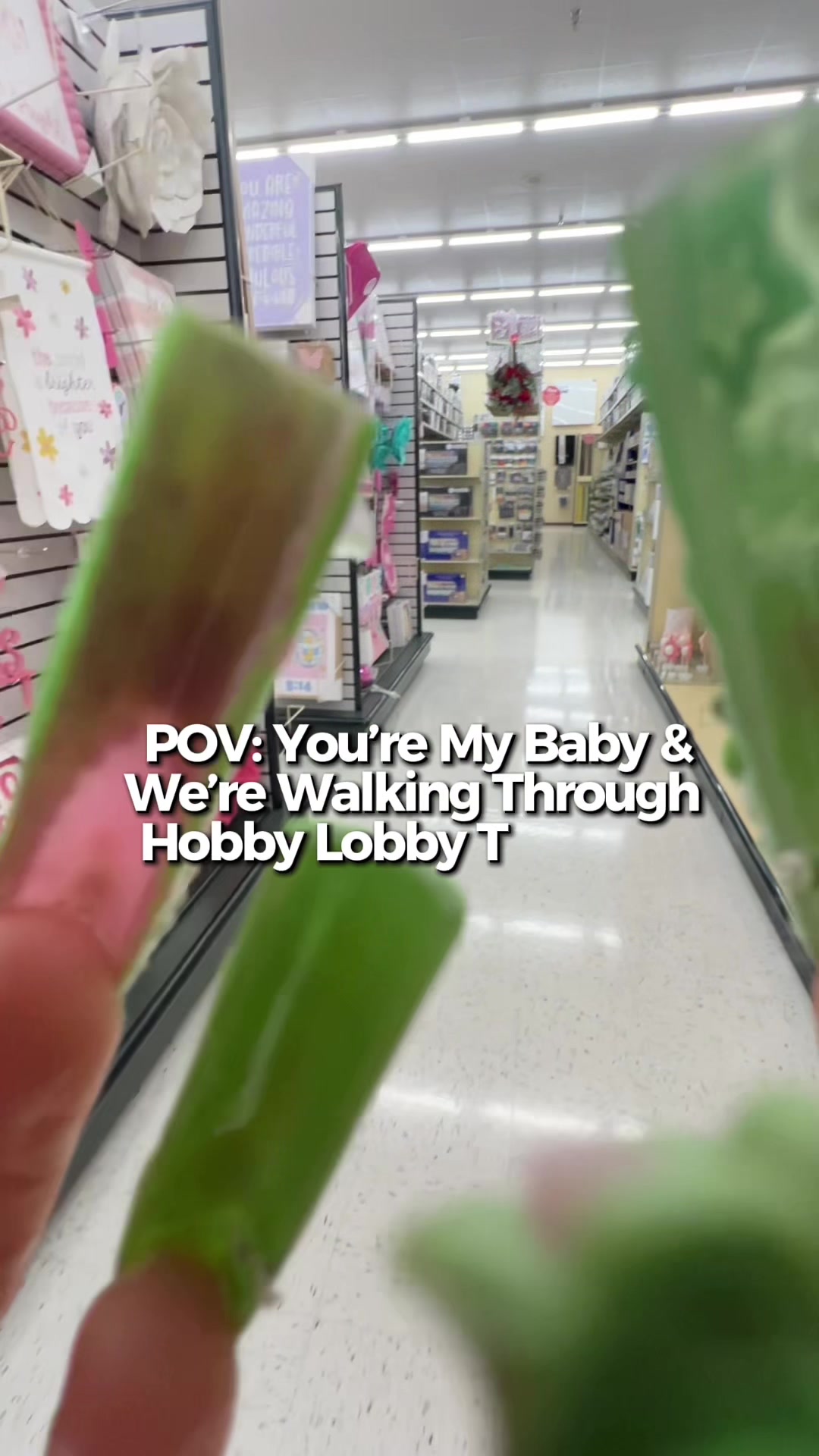 TikTok post by @ladashiaasmr2.0 for Hobby Lobby. Caption reads: POV: You’re My Baby & We’re Walkimg Through Hobby....