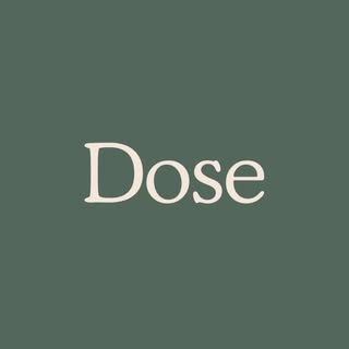 Dose