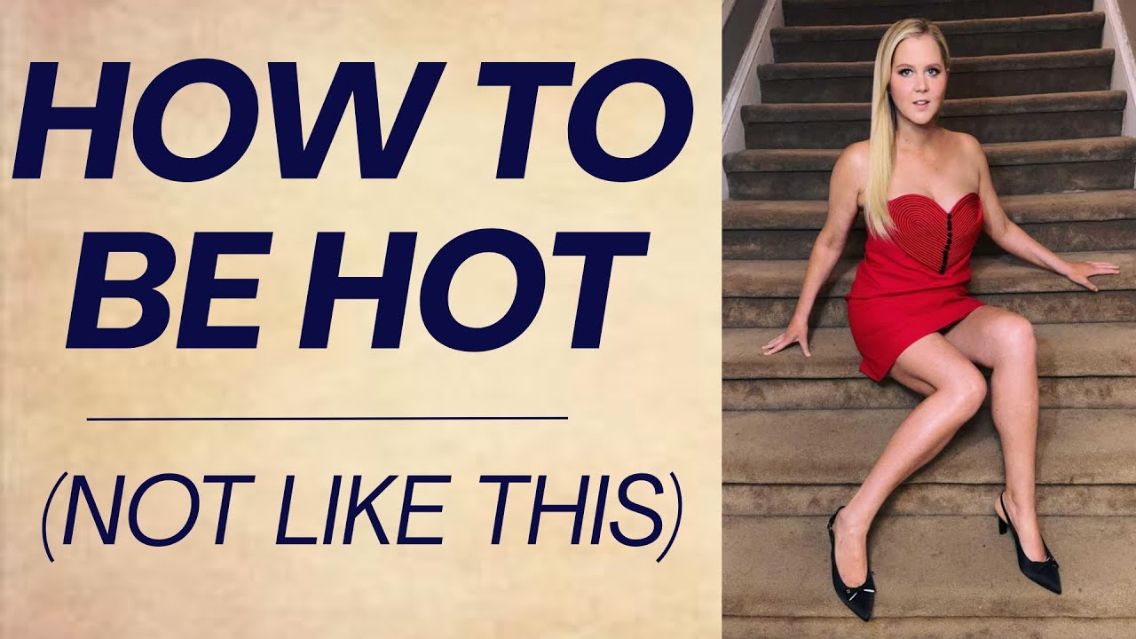 YouTube post by @shallonlester for Rose Forever. Caption reads: HOT GIRL MINDSET: HOW TO BE SEXY: Amy Schumer's....