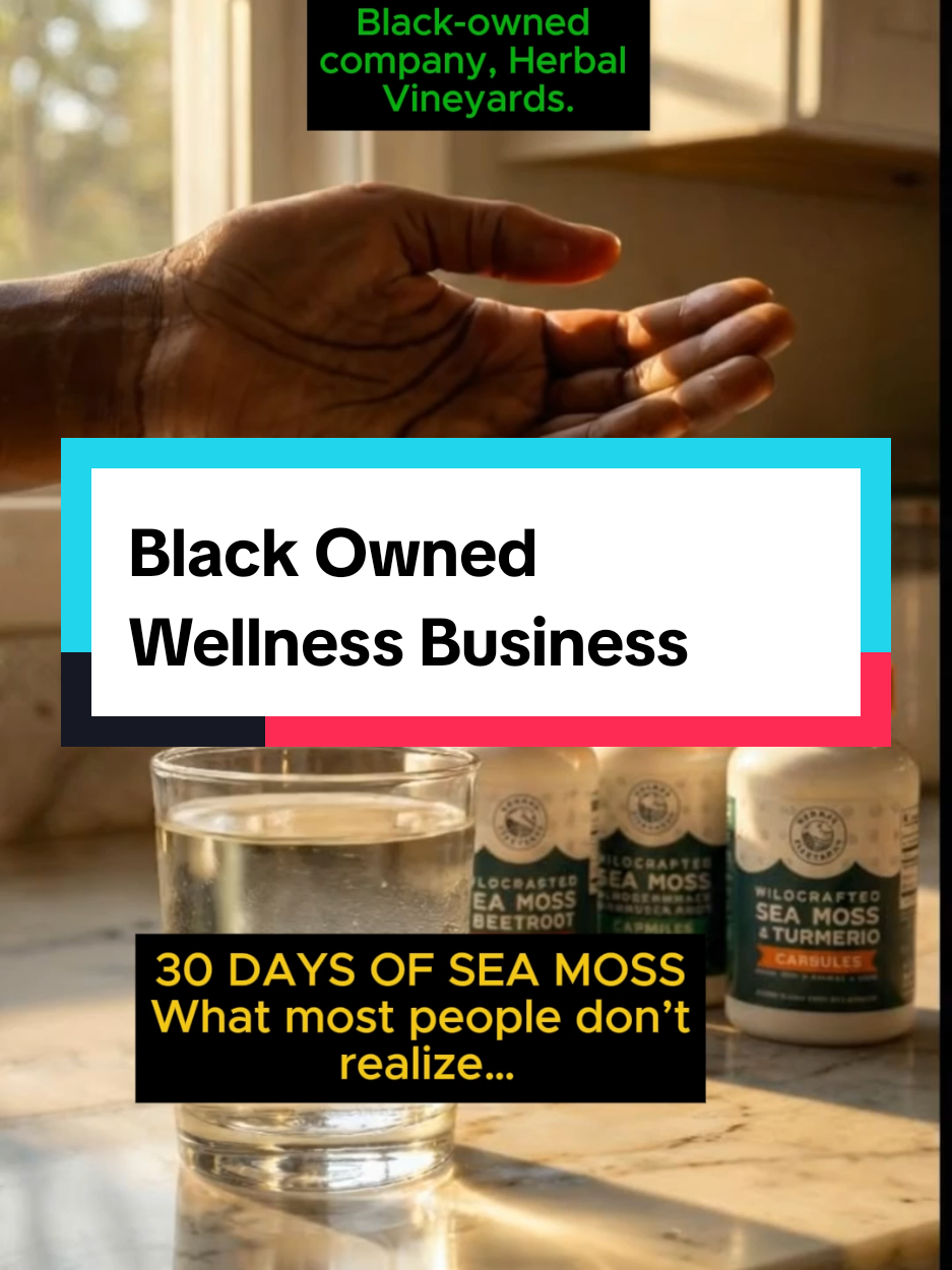 TikTok post by @black.chronicles for Herbal Vineyards. Caption reads: Sea Moss 30 Day Results | @Herbal Vineyards....