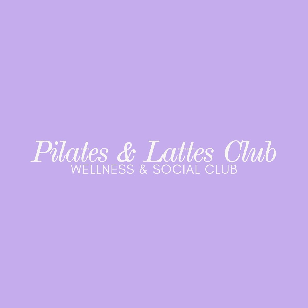 Pilates & Lattes • Wellness Social Club