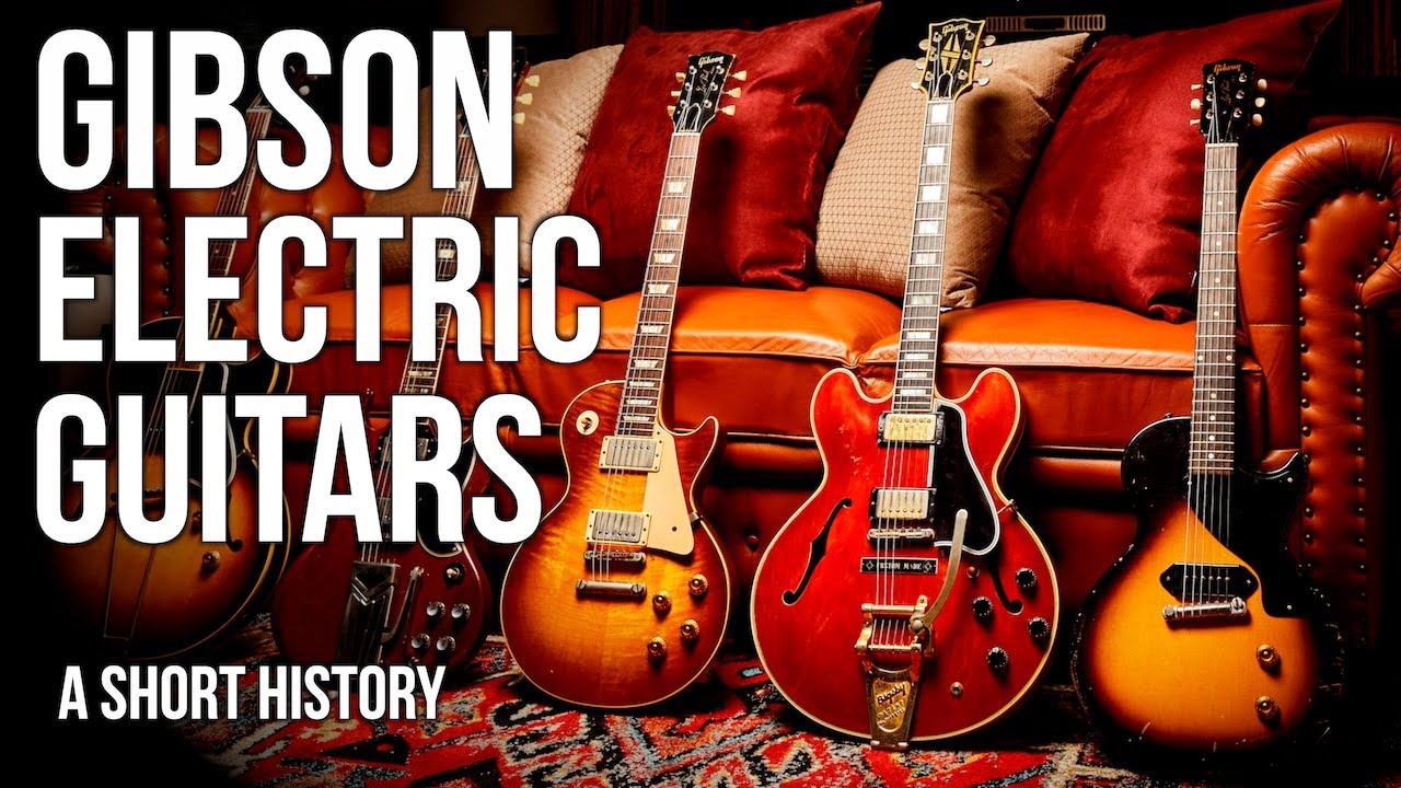 YouTube post by @fivewattworld for Reverb. Caption reads: Gibson Electric Guitars: A Short History.
