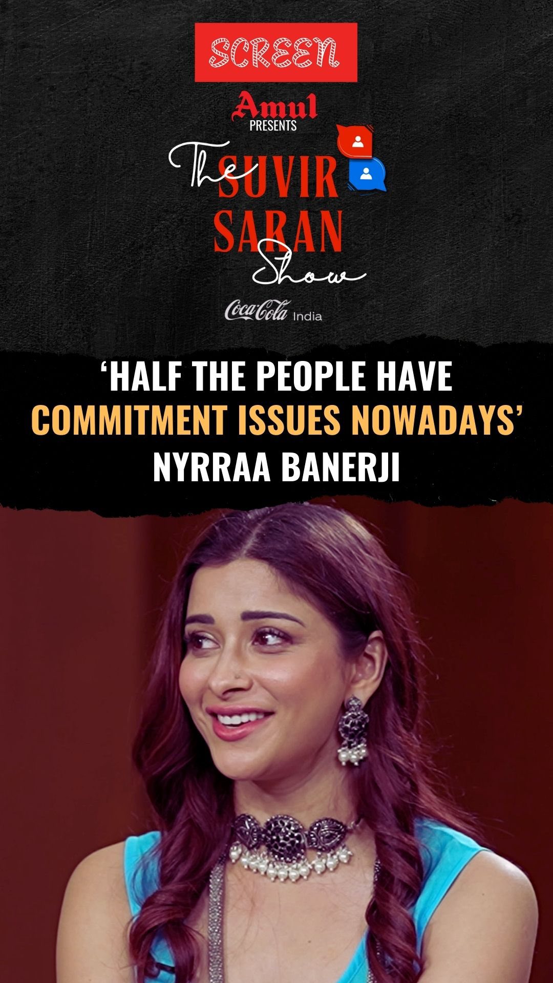 Instagram post by @nyra_banerjee for Coca-Cola India. Caption reads: #TheSuvirSaranShow | Nyrraa Banerji: I want to get....