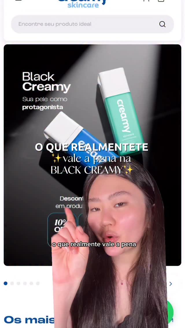 Instagram post by @bruna.naomi.saito for Creamy Skincare. Caption reads: O que realmente vale a pena comprar na Black....