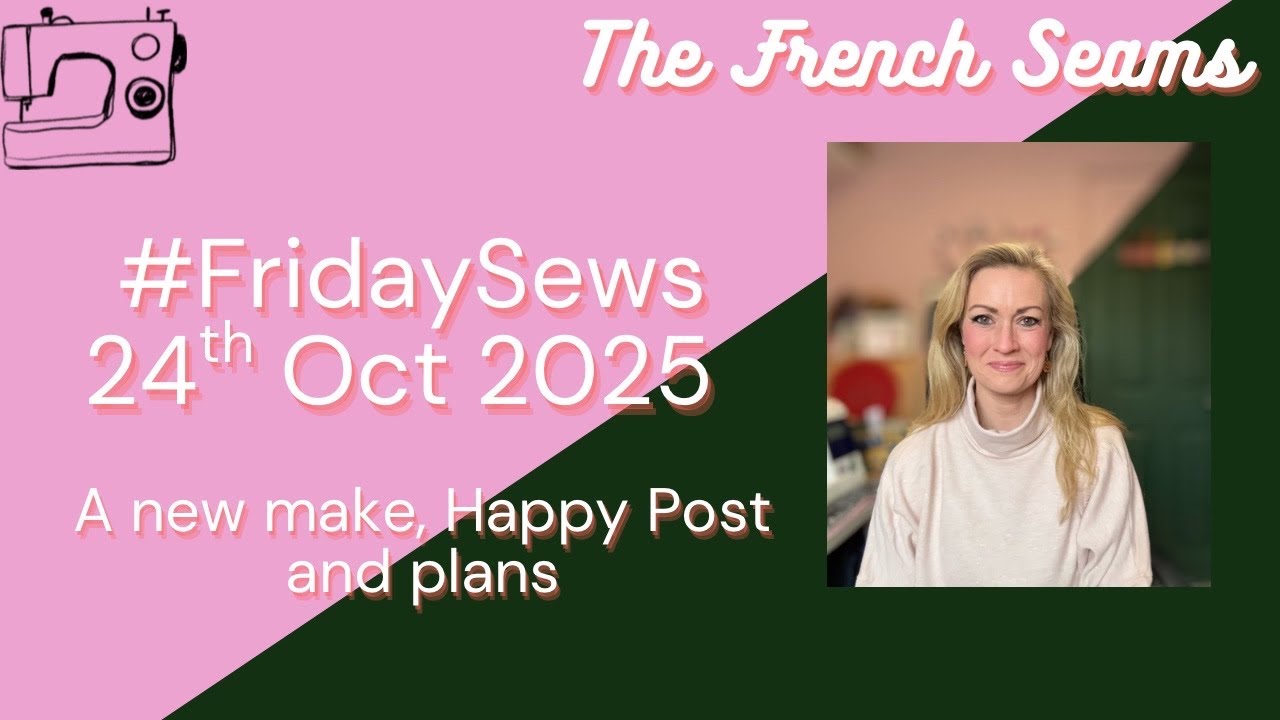 YouTube post by @TheFrenchSeams_vlog for Friday Pattern Company. Caption reads: #FridaySews.
