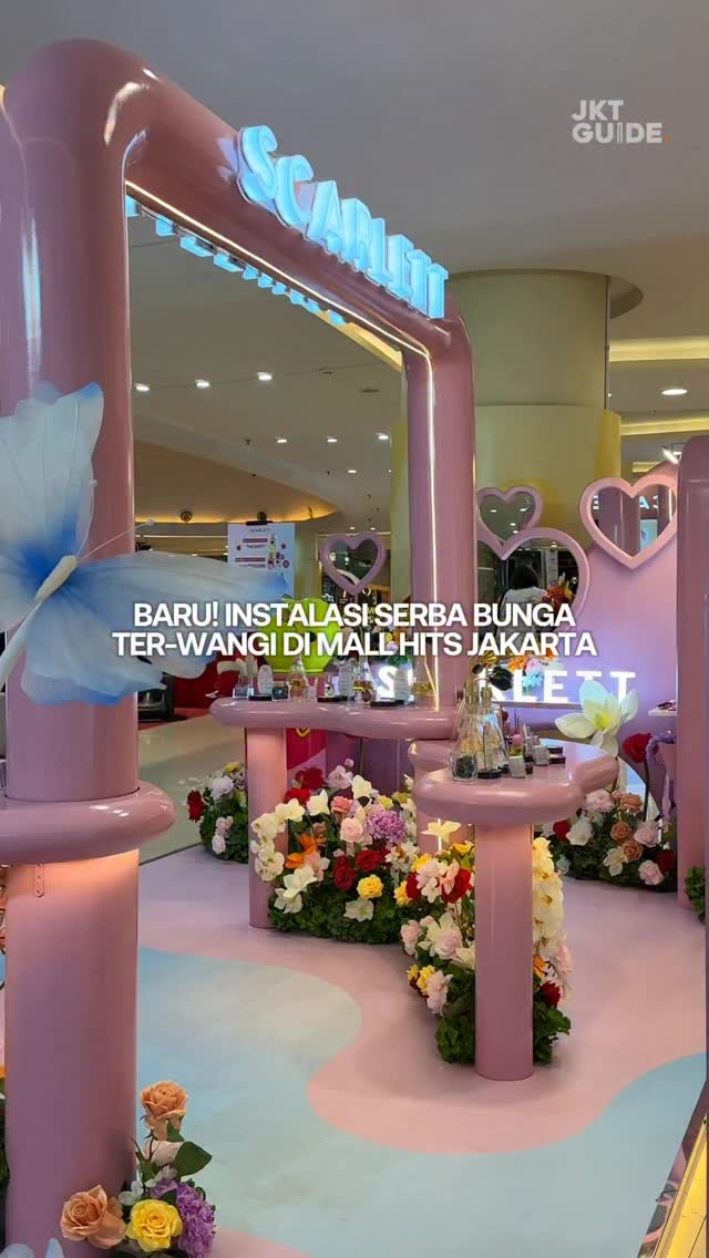 Instagram post by @jkt.guide for Scarlett Whitening. Caption reads: BARU! CUTE INSTALLATION TER-WANGI DI MALL JAKARTA....